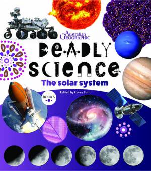 Deadly Science - The Solar System - Book 5 2nd edition — Australian ...