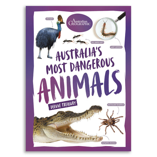 Book cover of 'Australia's Most Dangerous Animals' by Australian Geographic with images of a cassowary, crocodile, and spider.