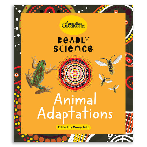 Book cover of 'Deadly Science: Animal Adaptations' by Australian Geographic with a frog, snail, and wasps illustration on an orange background.