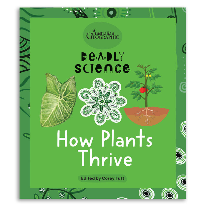 Book cover of 'Deadly Science: How Plants Thrive' by Australian Geographic on a green background.