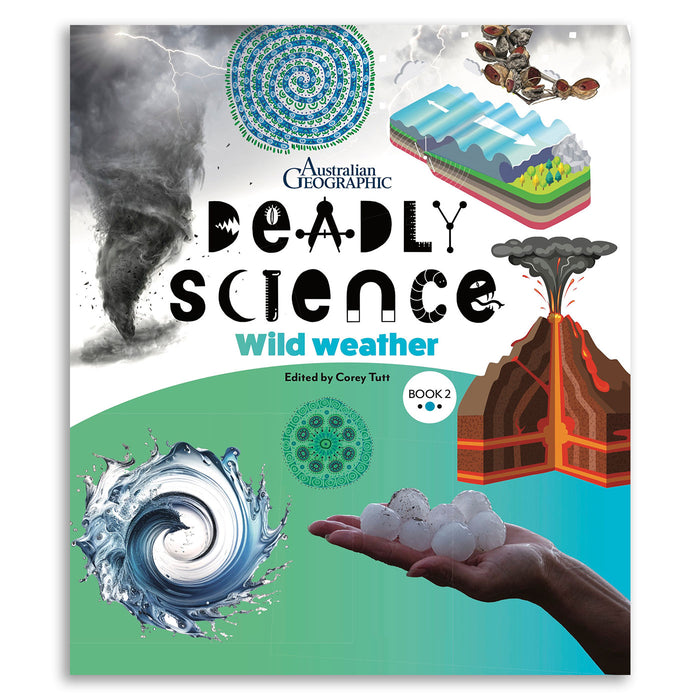 Book cover of 'Deadly Science: Wild Weather' by Australian Geographic with various weather phenomena illustrations.