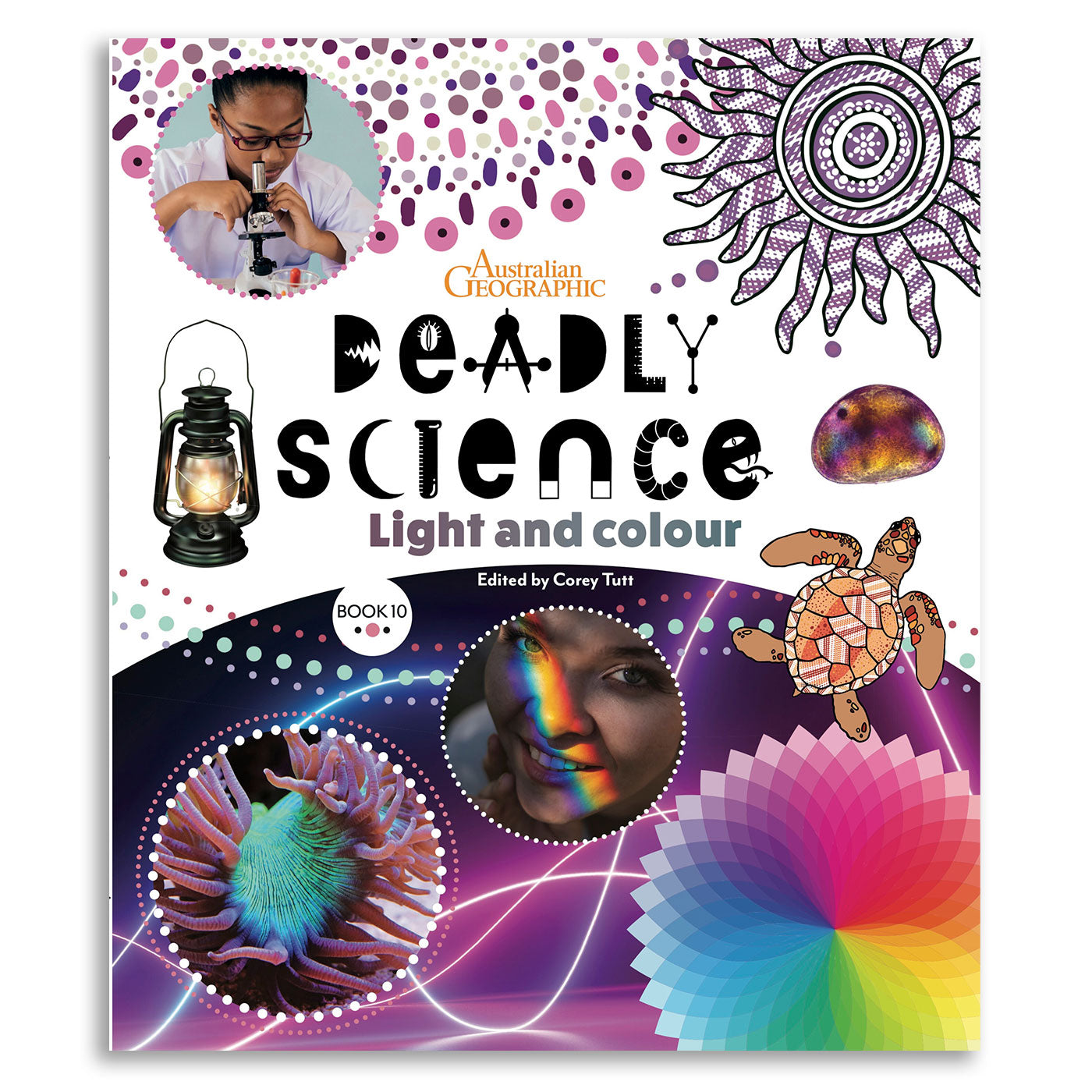Deadly Science - Light and Colour - Book 10 — Australian Geographic