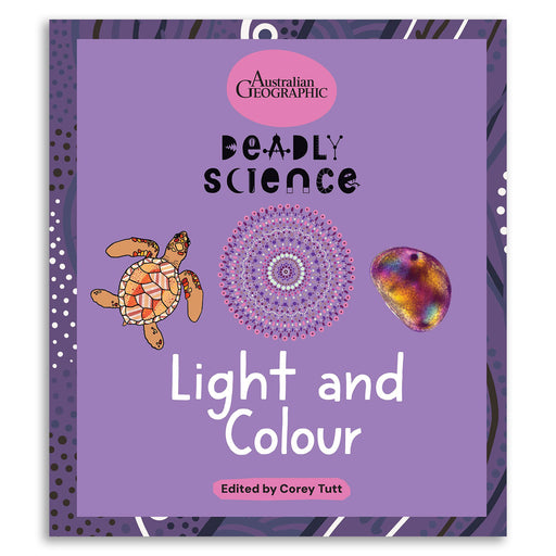 Book titled 'Deadly Science: Light and Colour' by Australian Geographic on a purple background