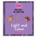 Book titled 'Deadly Science: Light and Colour' by Australian Geographic on a purple background