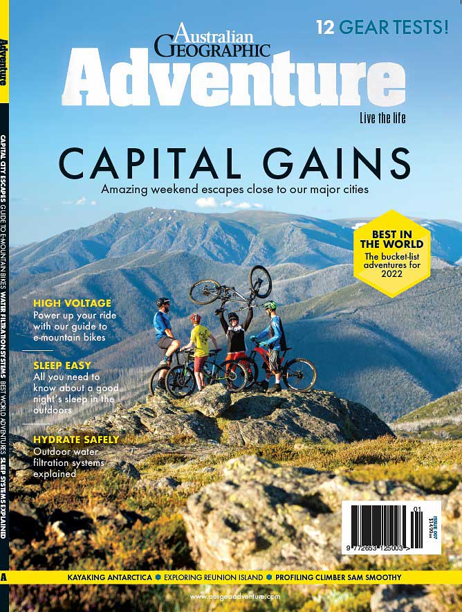 Australian Geographic Adventure Magazine - Issue 7 - April 2022