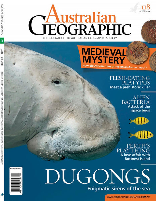Australian Geographic Issue 118 2014 January - February