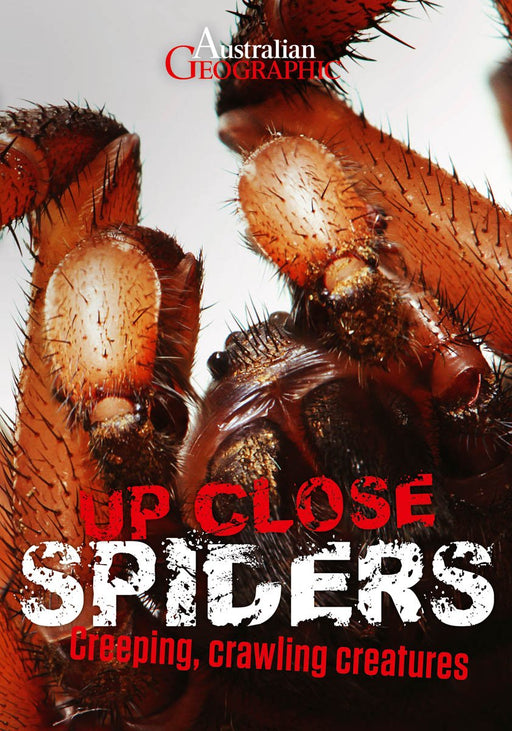 Australian Geographic Up Close Spiders book